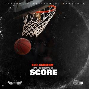 Score (feat. Krazy 8) [Explicit]