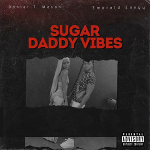 Sugar Daddy Vibes (Explicit)