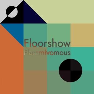 Floorshow Flammivomous