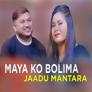 Maya ko bolima jaadu mantara