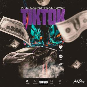 TikTok(feat. FDWDF) (Explicit)