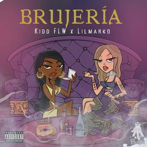 Brujeria (feat. Lilmarko) [Explicit]