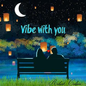 Vibe With You