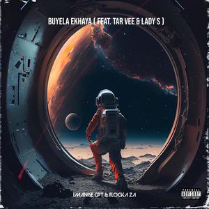 Buyela Ekhaya (feat. Flocka ZA, Tar Vee & Lady S)