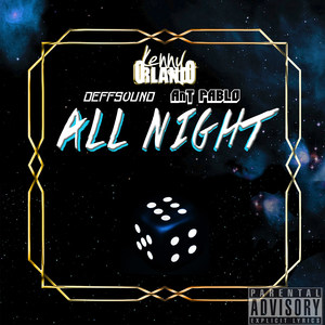 All Night (feat. DEFFSOUND & Ant PABLO) [Explicit]