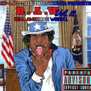 R.A.W., Vol. 12: Real American Weirdo (Explicit)