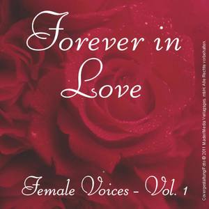 Forever in Love Female Voices, Vol. 1