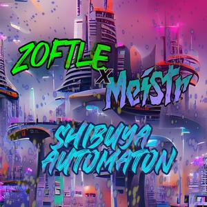 Shibuya Automaton(feat. Zoftle)