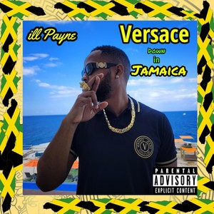 Versace Down in Jamaica (Explicit)