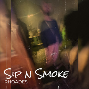 Sip n Smoke (Explicit)