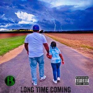 Long Time Coming (Explicit)