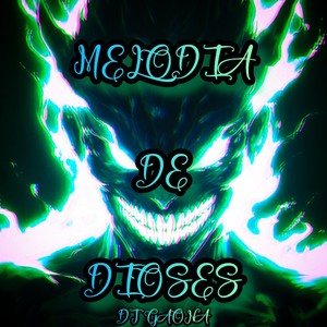 Melodía De Dioses (Explicit)