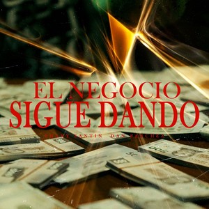 El Negocio Sigue Dando (Explicit)