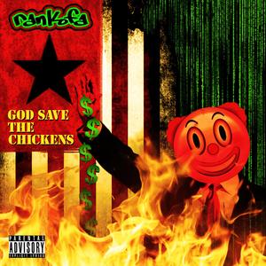 God Save The Chickens (Explicit)