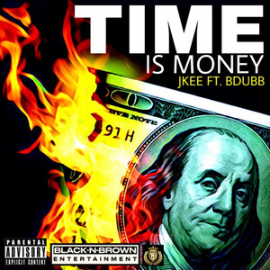 Time Is Money (feat. Bdubb) [Explicit]