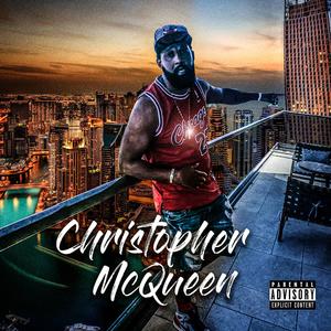 Christopher McQueen (Explicit)