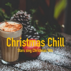 Christmas Chill (Stars sing Christmas Hits)