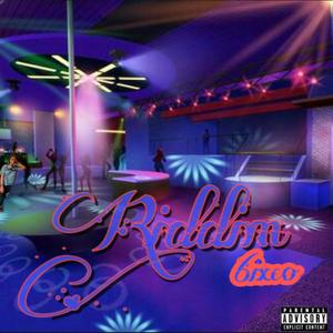 Riddim (Explicit)