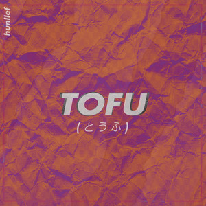 Tofu (Explicit)