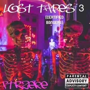 Lost Tapes 3 (Certified Bangers) [Explicit]