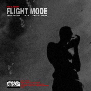 FLIGHT MODE (feat. : NZY, Onedayvacay & Fazoumorre) (Explicit)