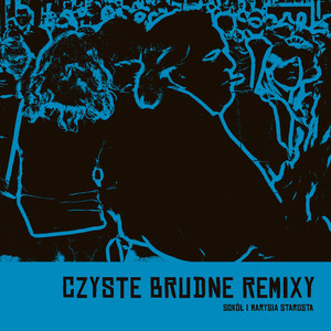 Czyste Brudne Remixy (Explicit)