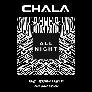 All Night (feat. Stephen Bradley & Inna Vision)