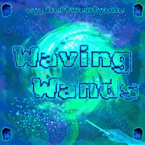 Waving Wands (Explicit)