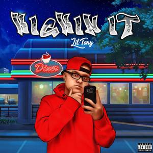 Kickin It (Explicit)