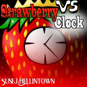 VS. Strawberry Clock