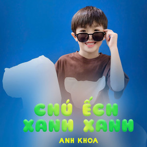 Chú Ếch Xanh Xanh
