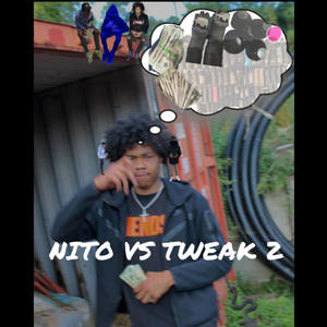 NITO vs TWEAK 2 (Explicit)