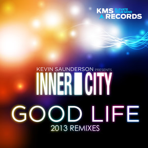 Good Life (Inner City Edit of Carl Craig Extended Remix)