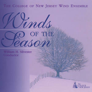 COLLEGE OF NEW JERSEY WIND ENSEMBLE: Winds of the Season