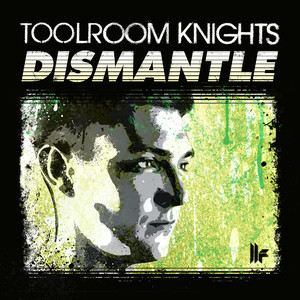 Toolroom Knights Mixed By Dismantle (Continuous DJ Mix)