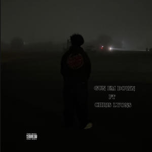 Gun em down (feat. Chris lyons) (Explicit)