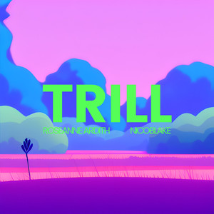 TRILL (feat. Nicoblake)