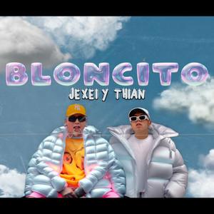 Bloncito (Explicit)