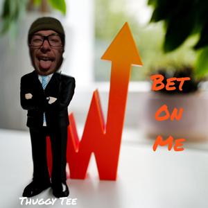 Bet on Me (Explicit)