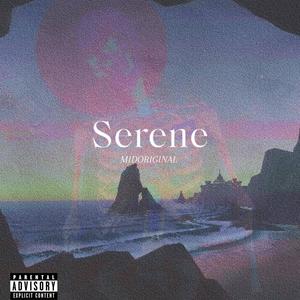 Serene (Explicit)