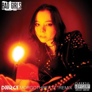 Bad Girls (MorgothBeatz Remix|Explicit)