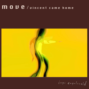 Move/ Vincent Came Home