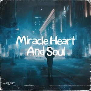 Miracle Heart And Soul