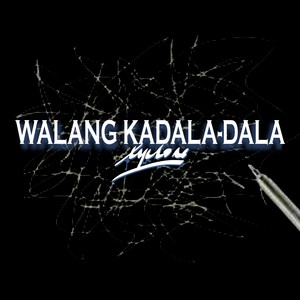 Walang Kadala-dala