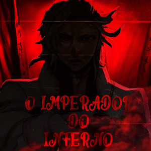 O Imperador do Inferno (Explicit)