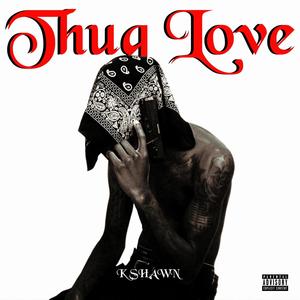 Thug Love (Explicit)