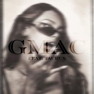GMAC (Give Me A Chance) (feat. TAURUX) (Explicit)