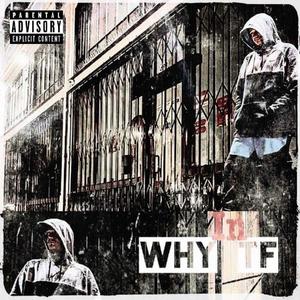 Why In The **** (Explicit)