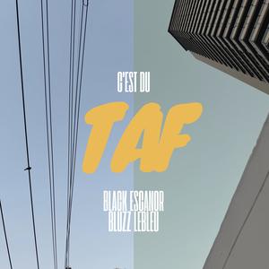 C'est du taf (feat. Black Escanor) (Explicit)