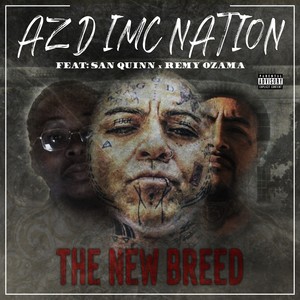 The New Breed (feat. San Quinn & Remy Ozama) [Explicit]